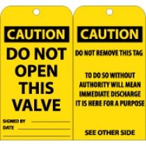 Caution Do Not Open This Valve Tag (#RPT134)
