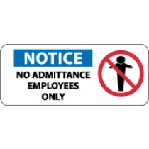 Notice No Admittance Employees Only Pictorial Sign (#SA139)