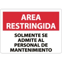 Area Restringida Solmente Se Admite Al Personal De Mantenimiento Sign (#SPRA15)