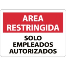 Area Restringida Solo Empleados Autorizados Sign (#SPRA4)