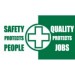 Safety Protects People Quality Protects Jobs Banner