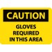 Caution Gloves Required In This Area Sign (#C499)