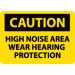 Caution High Noise Area Wear Hearing Protection Sign (#C521)