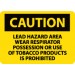 Caution Lead Hazard Area Wear Respirator Possession… Sign (#C545)