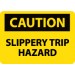 Caution Slippery Trip Hazard Sign (#C605)