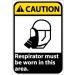 Caution Respirator must be worn in this area ANSI Sign (#CGA33)