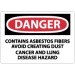 Danger Contains Asbestos Fibers… Sign (#D182)