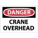 Danger Crane Overhead Sign (#D425LF)