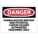 Danger Formaldehyde Irritant And Potential Cancer Hazard… Sign (#D537)