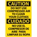 Caution Do Not Use Compressed Air To Clean Your Clothes Spanish Sign (#ESC205)