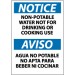 Notice Non-Potable Water Not For Drinking Or Cooking Use Spanish Sign (#ESN50)