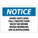 Notice Hard Hats And Fall Protection Must Be Worn When Working On Scaffolding Sign (#N281)