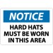 Notice Hard Hats Must Be Worn In This Area Sign (#N282)