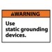 Warning Use static grounding devices. Machine Label (#WGA16AP)